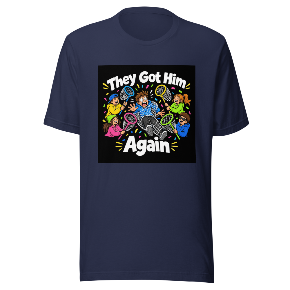 They Got Him Again Viral Meme T-Shirt - Image 4