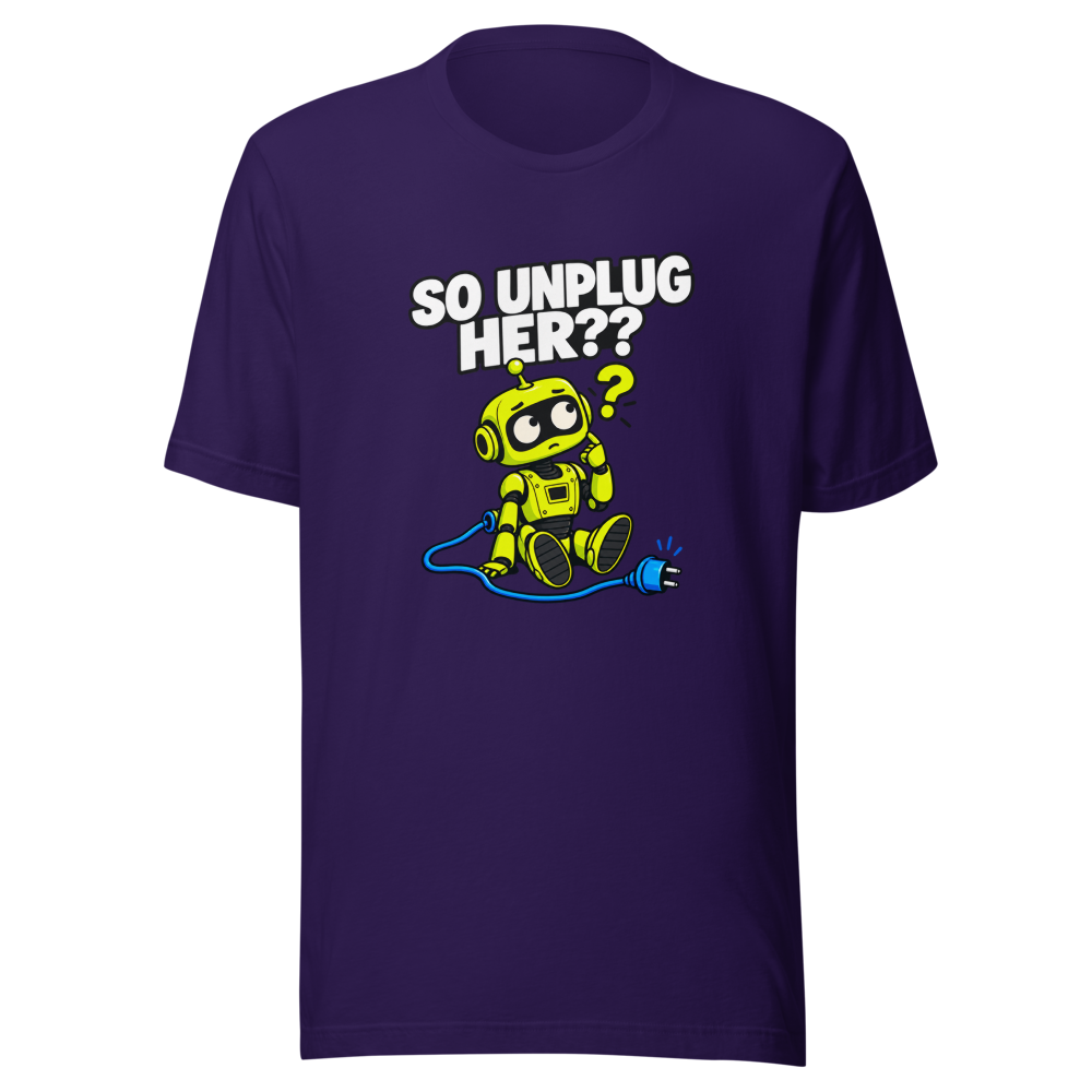 So Unplug Her?? Viral Quote T-Shirt - Image 3