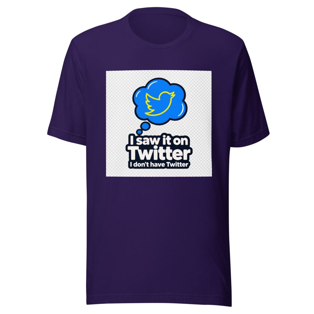 I Saw It On Twitter Tee - Image 3