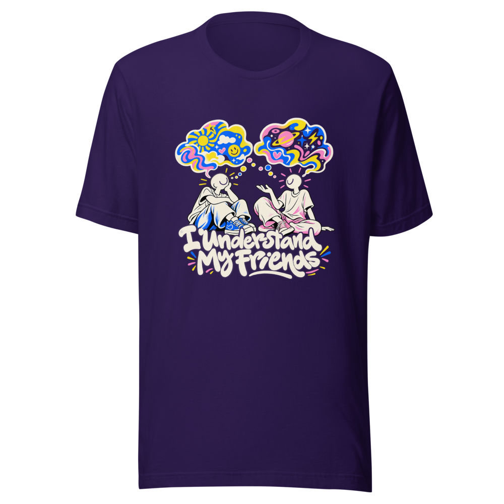 I Understand My Friends Vibes Tee - Image 3