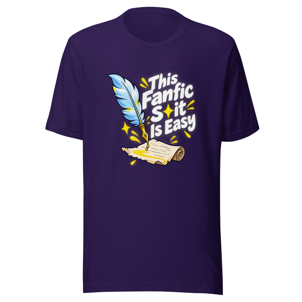 This Fanfic Shit Is Easy T-Shirt - Image 3