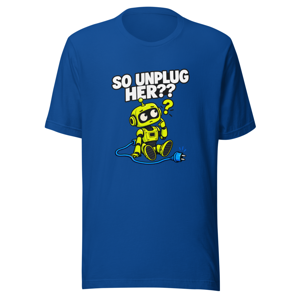 So Unplug Her?? Viral Quote T-Shirt - Image 8