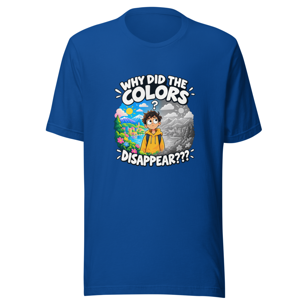 The Colors Disappeared Meme T-Shirt - Image 8