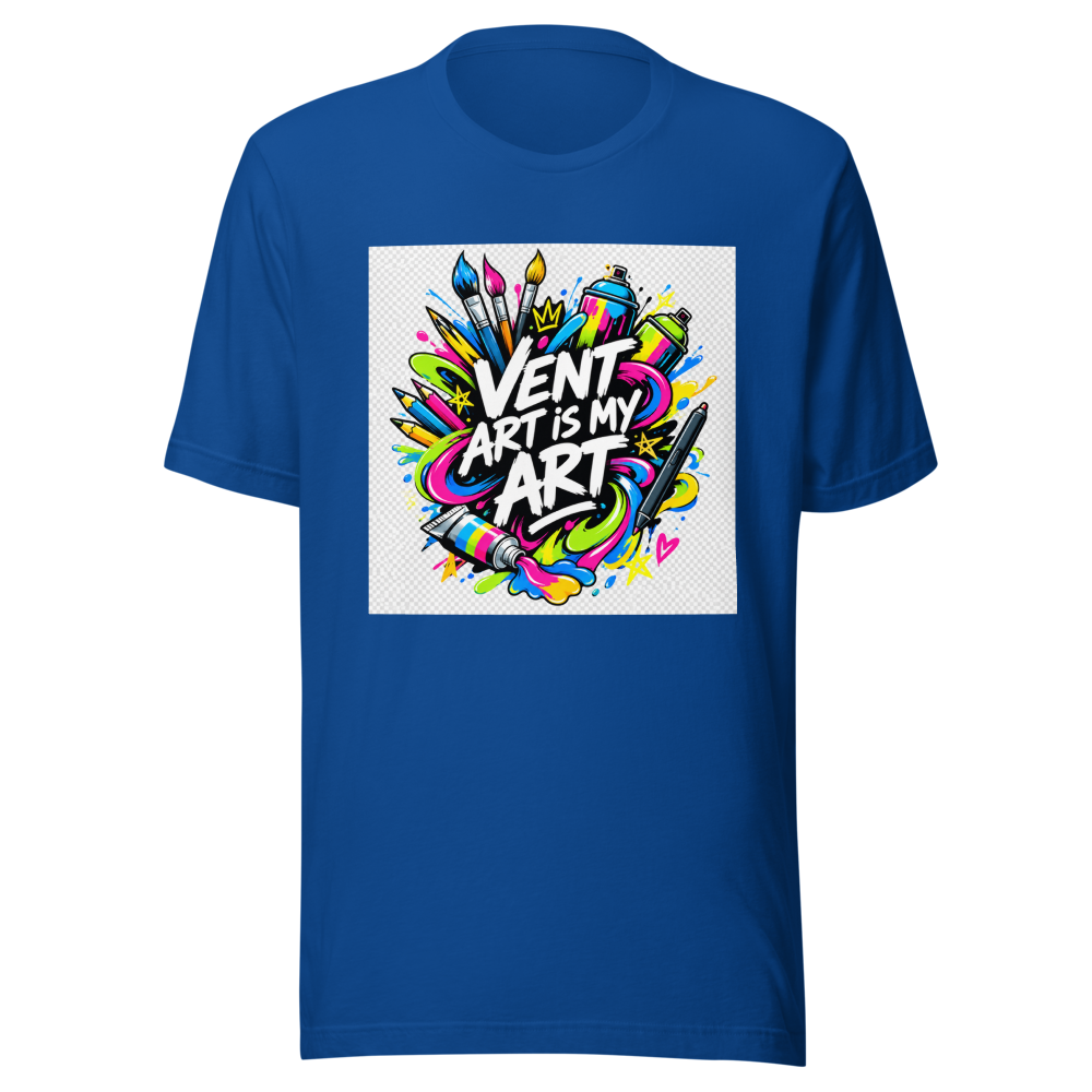 Vent Art Is My Art T-Shirt | Express Yourself - Image 8