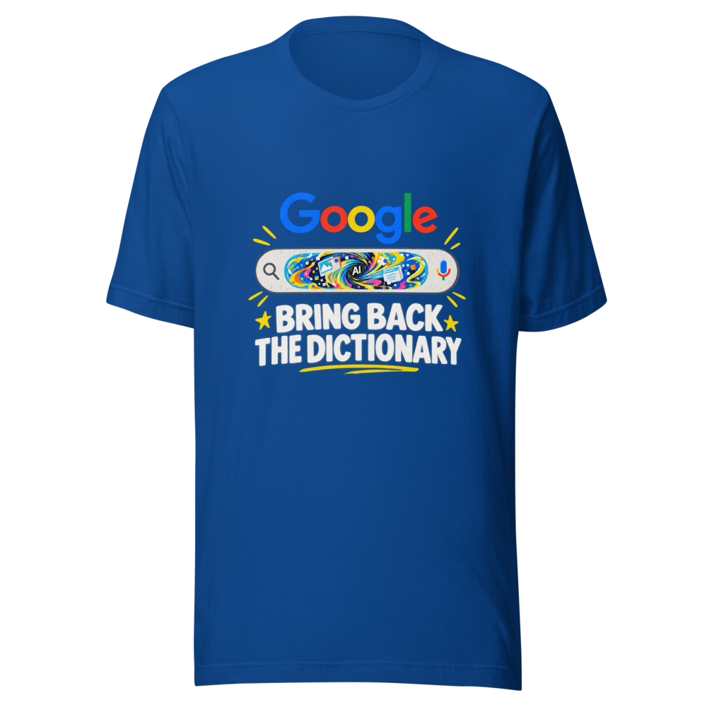 Google AI Overview Definition Replacement Tee - Image 8