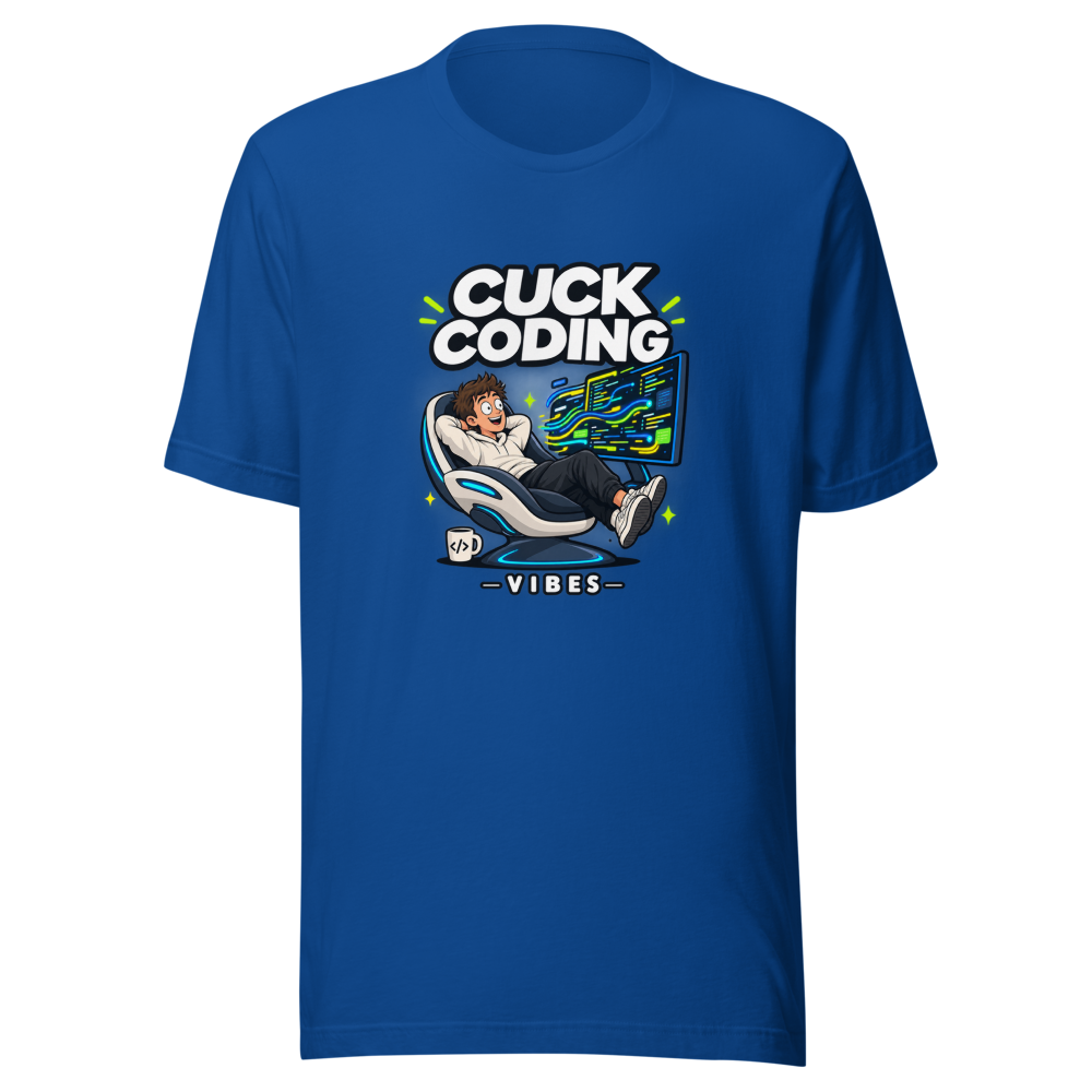 Cuck Coding Vibes T-Shirt - Image 8